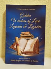 Golden Wisdom of Love Legends & Legacies - Collective Book