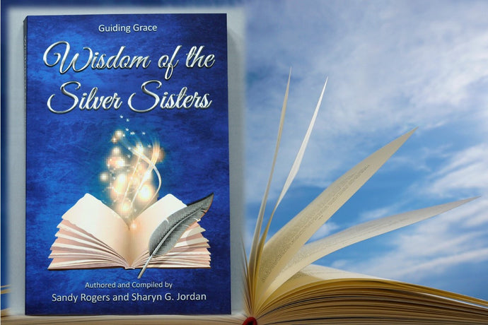 Wisdom of the Silver Sisters: Guiding Grace - Collective Book